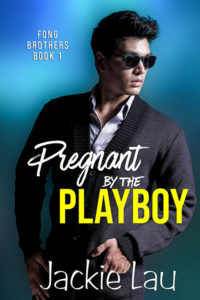 Cover Art for Pregnant by the Playboy by Jackie Lau