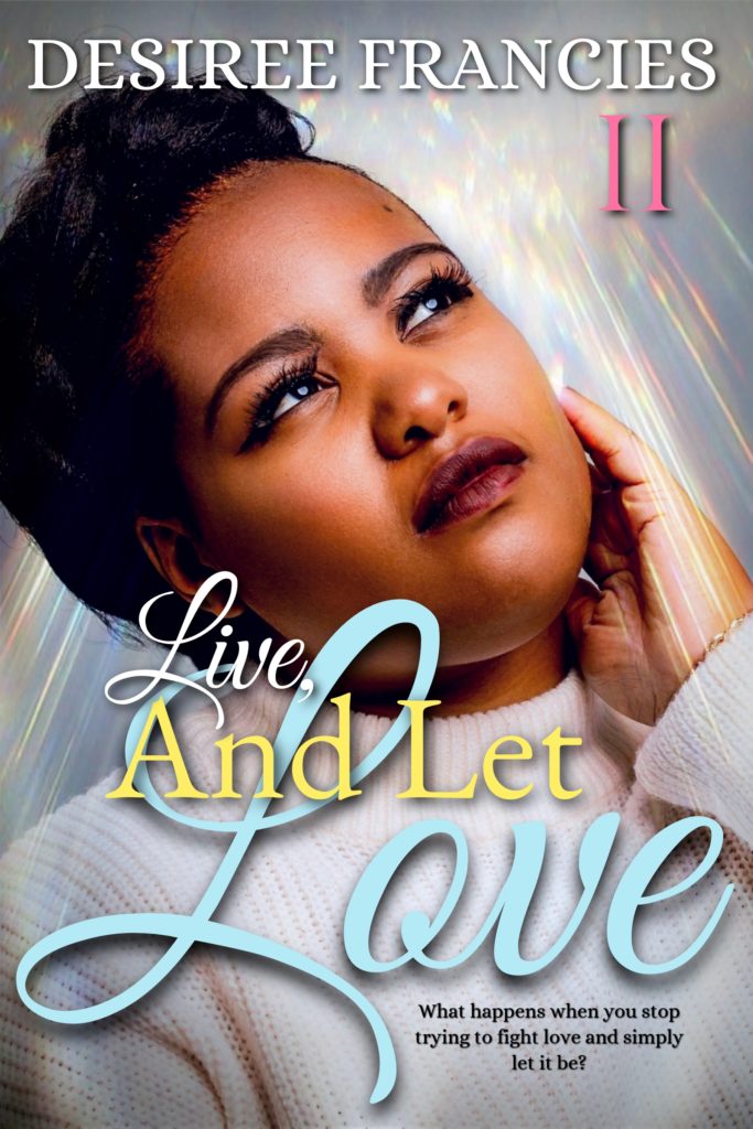 Cover Art for Live and Let Love by Desiree  Francies 