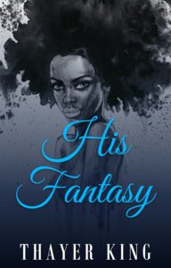 Cover Art for His Fantasy by Thayer King