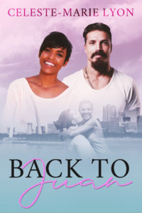 Cover Art for Back To Juan by Celeste-Marie Lyon