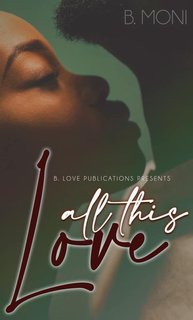 Cover Art for All This Love by B. Moni 