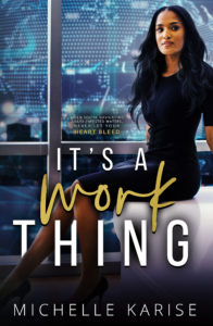 Cover Art for It’s a Work Thing by Michelle Karise