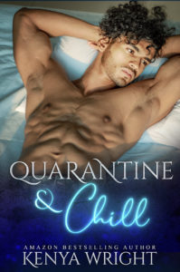 Cover Art for Quarantine and Chill by Kenya Wright