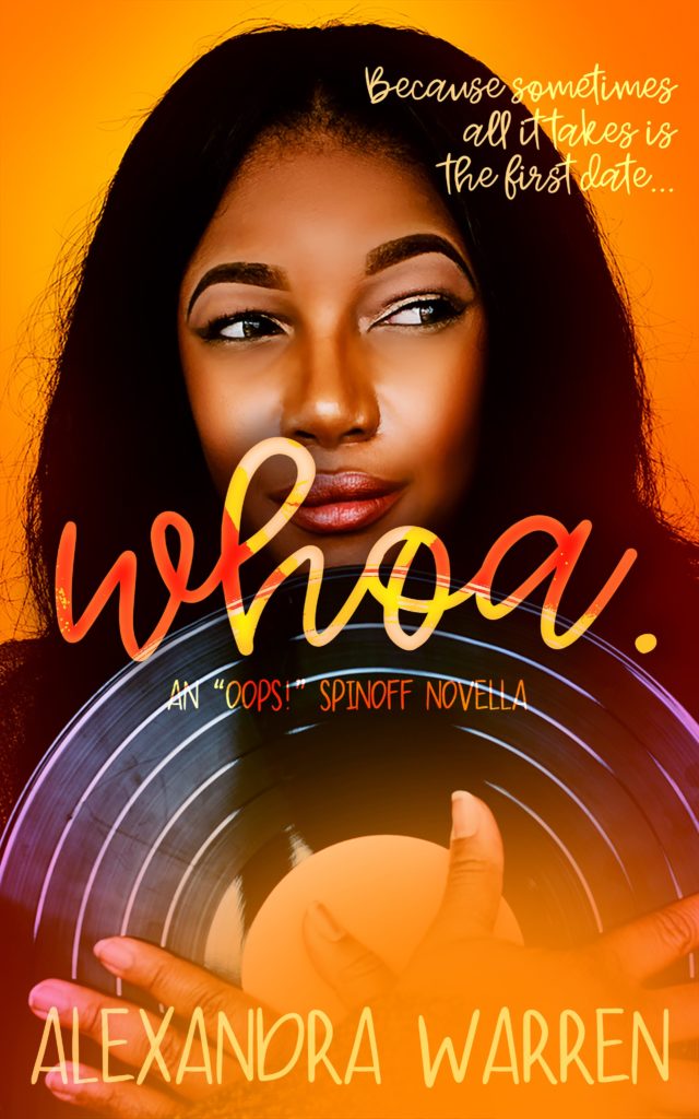Cover Art for Whoa.: An “Oops” Spinoff Novella by Alexandra Warren