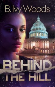 Cover Art for Behind The Hill by B. Ivy Woods