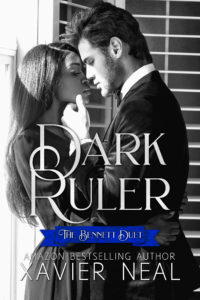 Cover Art for Dark Ruler (The Bennett Duet #1) by Xavier Neal