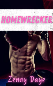 Cover Art for Homewrecker by Zenny Daye