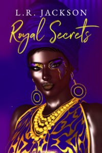 Cover Art for Royal Secrets by L.R. Jackson 