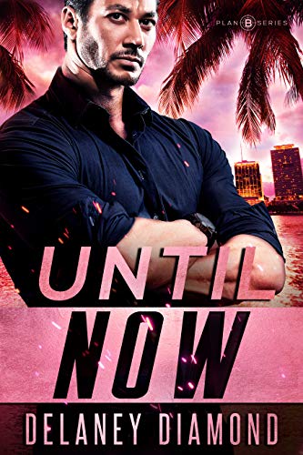 Cover Art for Until Now by Delaney Diamond