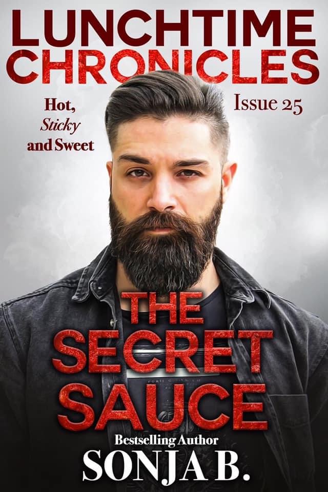 Cover Art for Lunchtime Chronicles: The Secret Sauce by Sonja B.