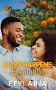 Cover Art for Love Happens Eventually by Feyi Aina