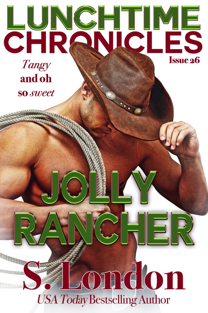 Cover Art for Lunchtime Chronicles: Jolly Rancher by S.  London