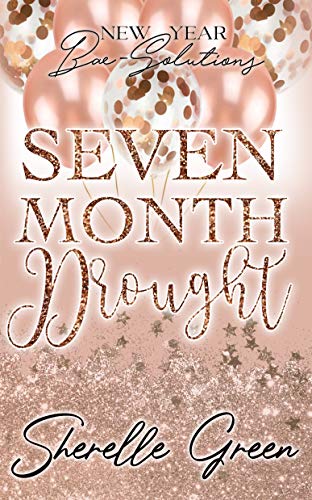 Cover Art for Seven Month Drought by Sherelle Green