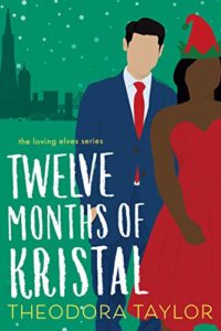 Cover Art for Twelve Months of Kristal by Theodora Taylor