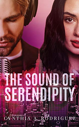 Cover Art for The Sound of Serendipity by Cynthia A. Rodriguez