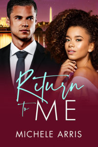 Cover Art for RETURN TO ME by MICHELE  ARRIS
