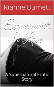 Cover Art for Experiments in Love by Rianne Burnett