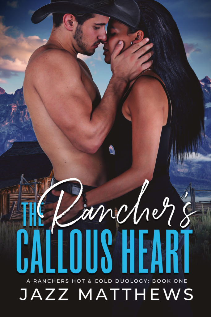 Cover Art for The Rancher’s Callous Heart by Jazz Matthews