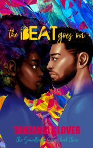 Cover Art for The Beat Goes On by Tanzania Glover