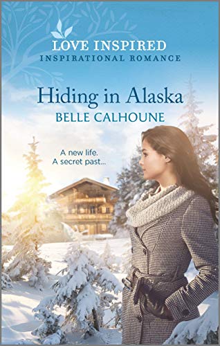 Cover Art for Hiding In Alaska by Belle Calhoune