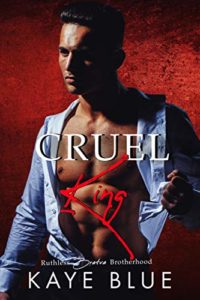 Cover Art for Cruel King by Kaye Blue