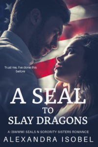 Cover Art for A SEAL to Slay Dragons by Alexandra Isobel