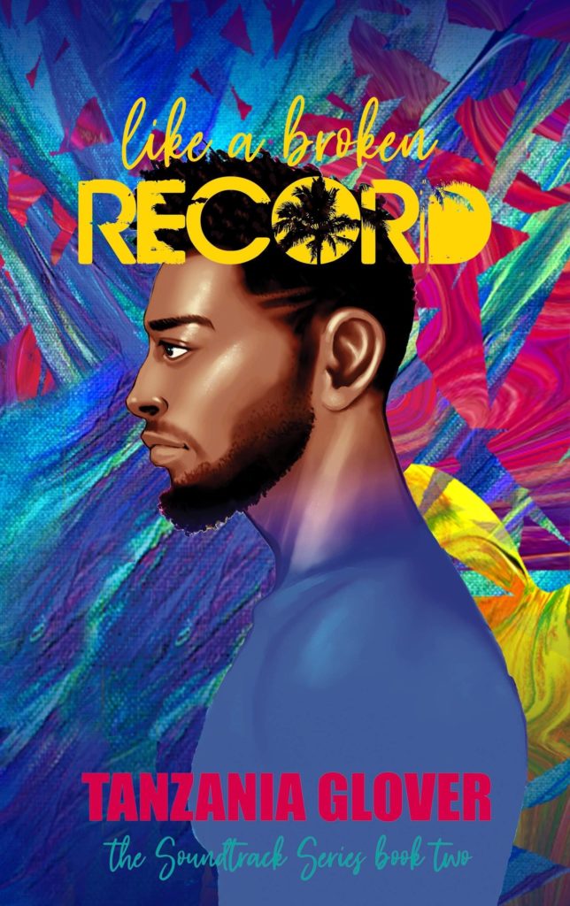 Cover Art for Like A Broken Record by Tanzania Glover