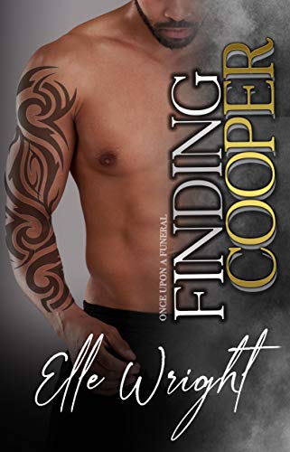 Cover Art for Finding Cooper (Once Upon a Funeral Book 1) by Elle Wright
