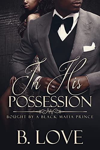 Cover Art for In His Possession by B. Love
