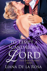 Cover Art for To Tempt A Scandalous Lord by Liana De la Rosa