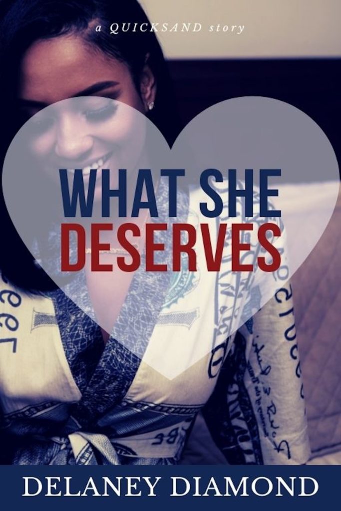 Cover Art for What She Deserves by Delaney Diamond