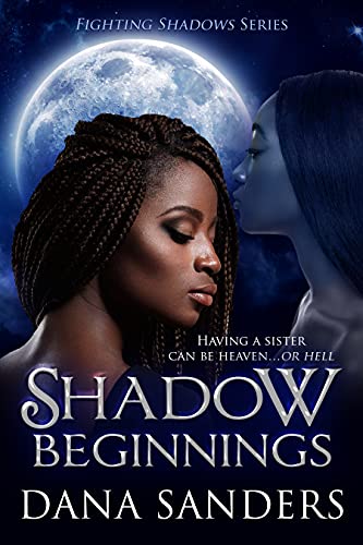Cover Art for Shadow Beginnings by Dana Sanders