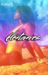 Cover Art for Heatwaves by Kema  B.