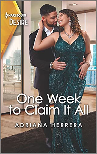 Cover Art for One Week to Claim It All by Adriana Herrera