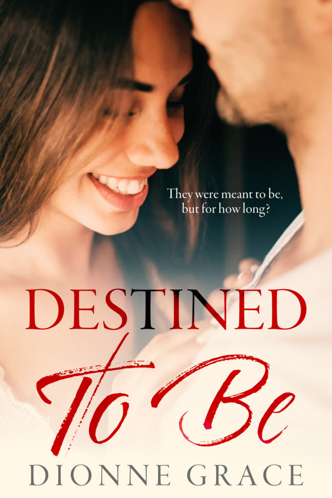 Cover Art for DESTINED TO BE by DIONNE  GRACE