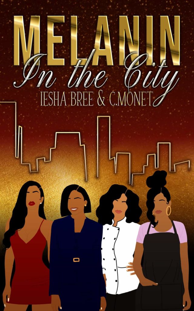 Cover Art for Melanin in the City by Iesha Bree & C.Monet 