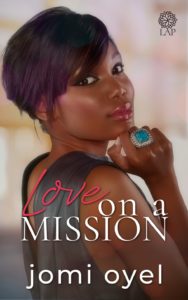 Cover Art for Love on a Mission by Jomi Oyel